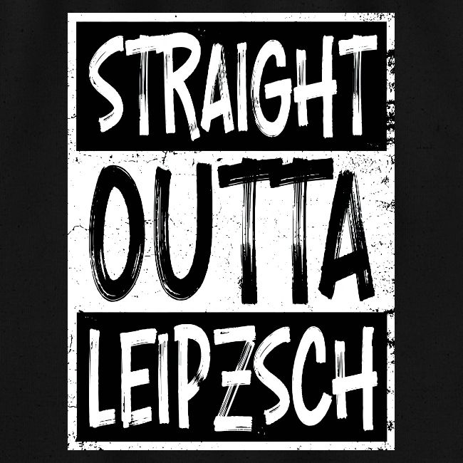 Straight Outta Leipzsch