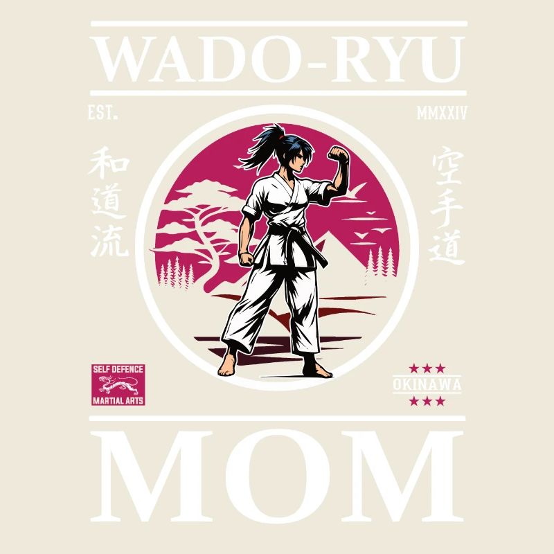 Wado Ryu Mom - Cool Karate Design for Moms