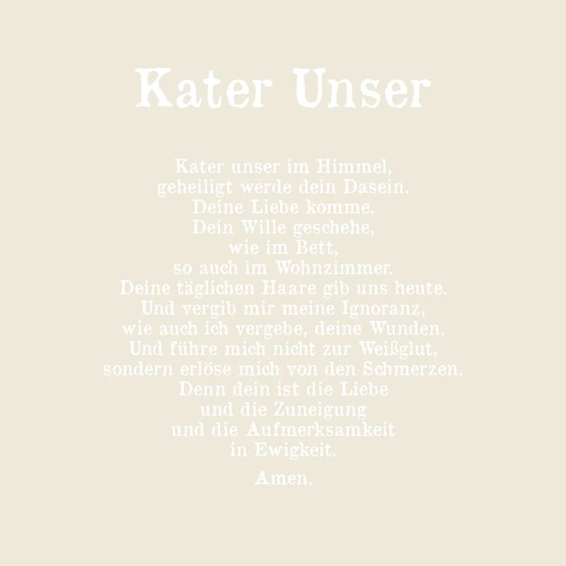 Kater Unser, Vater Unser