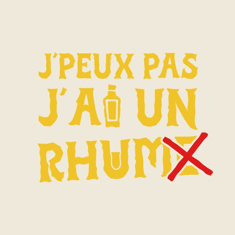 J'PEUX PAS J'AI UN RHUM !