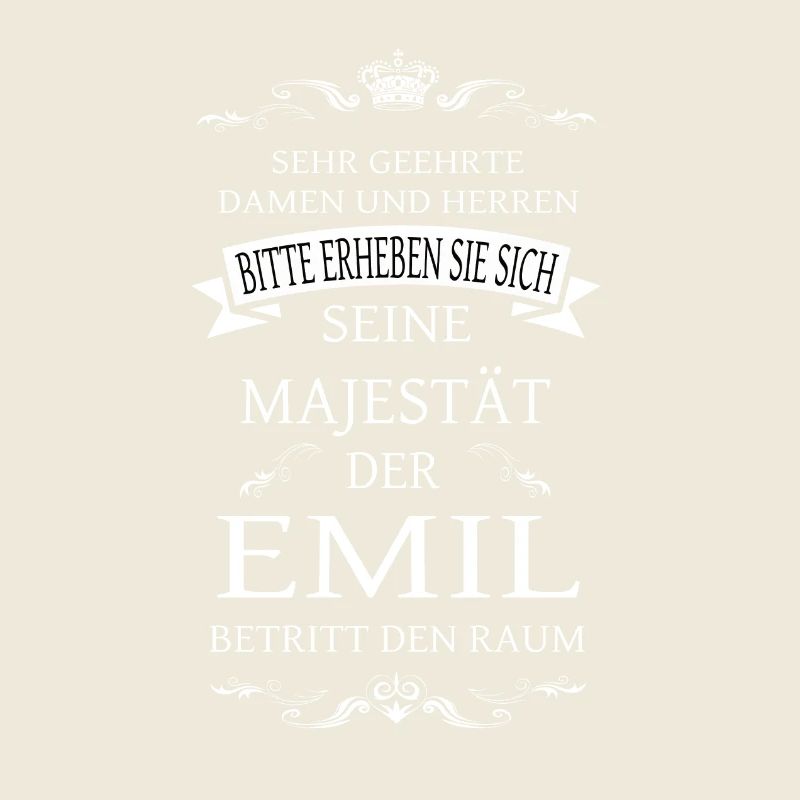 Sa Majesté Emil entre dans la pièce
