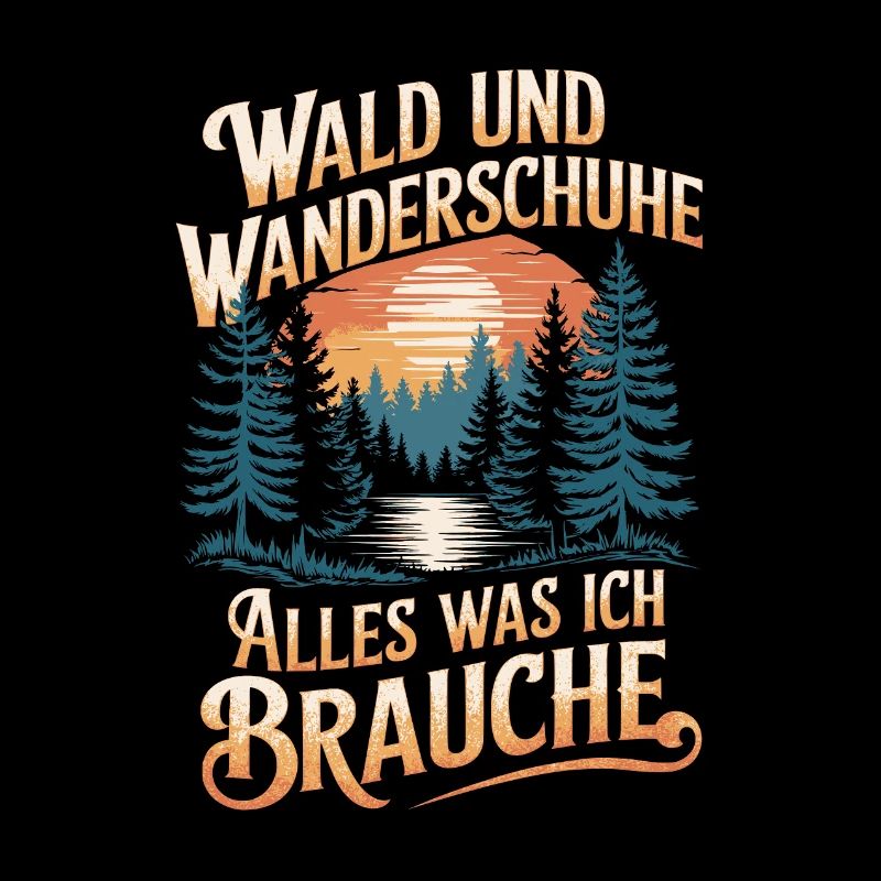 Wandern Wald Berge Wanderschuhe Spruch