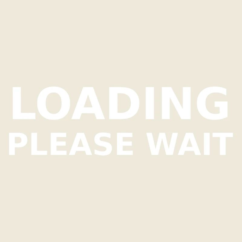 LOADING – PLEASE WAIT