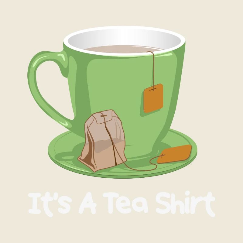 Tea Time It's A Tea Shirt