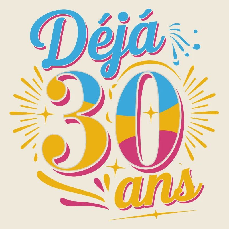 Déjà 30 ans