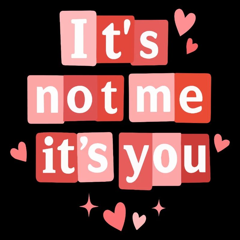 Ich bin es nicht, sondern du lustiges Valentinszitat