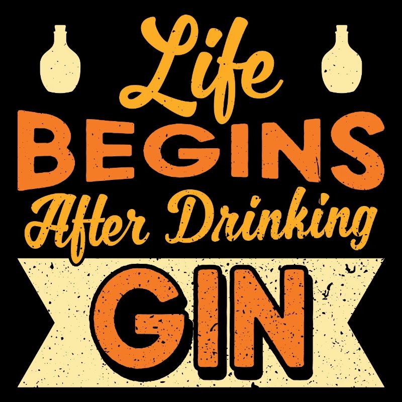 Life Begins After Drinking Gin Design