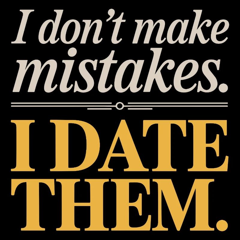 Je ne fais pas d’erreurs, je sors avec eux, ex-petit ami qui sort avec eux