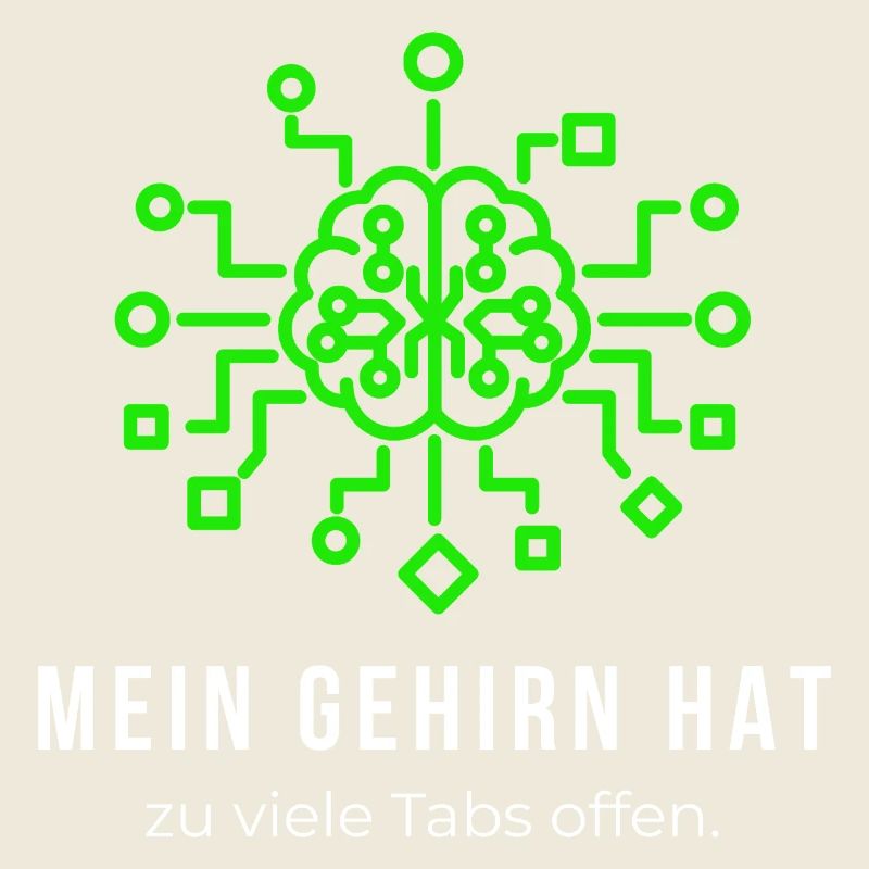 Mein Gehirn hat zu viele Tabs offen - Lustiger IT 