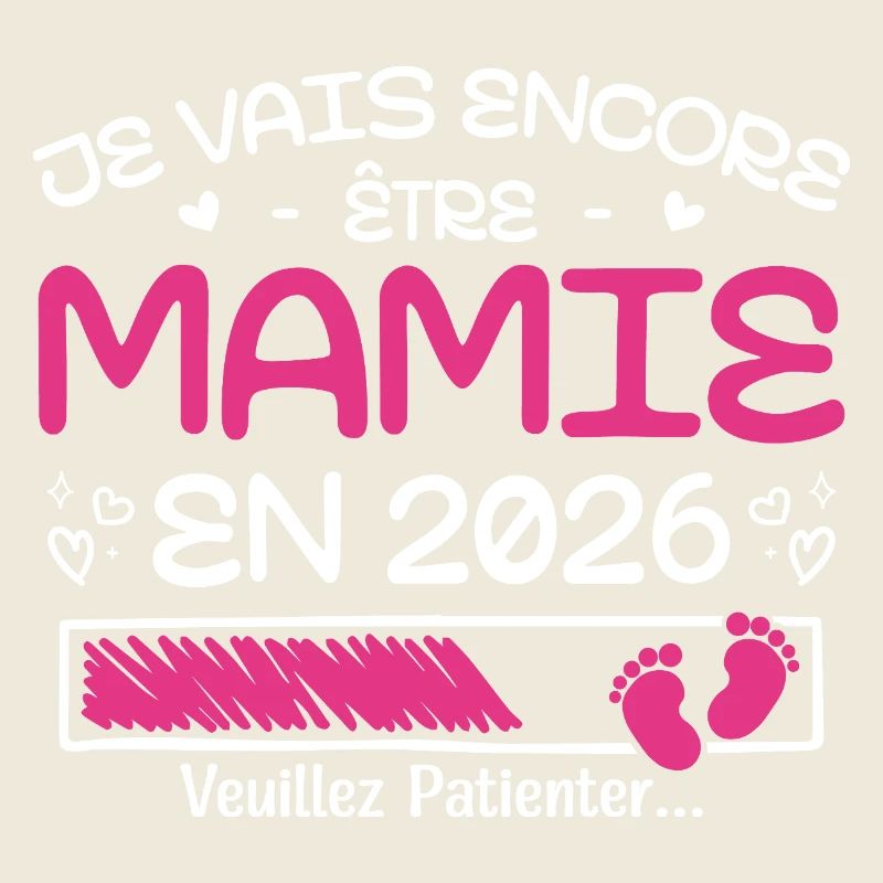Je Vais Encore être Mamie En 2026