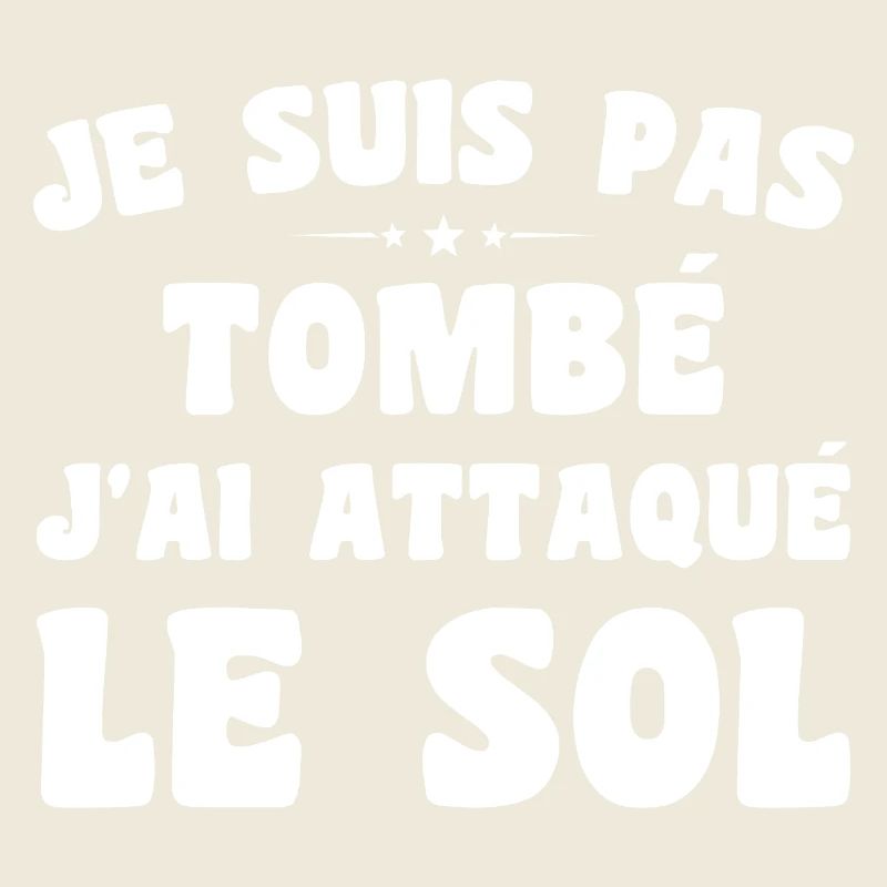 je suis pas tombé j'ai attaqué le sol