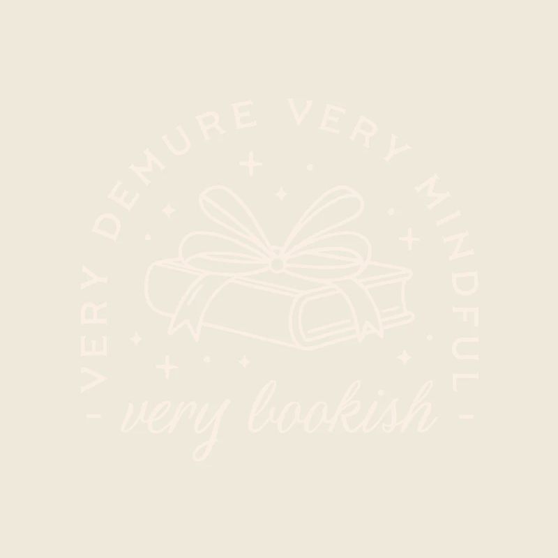 Funny book lover very demure very mindful