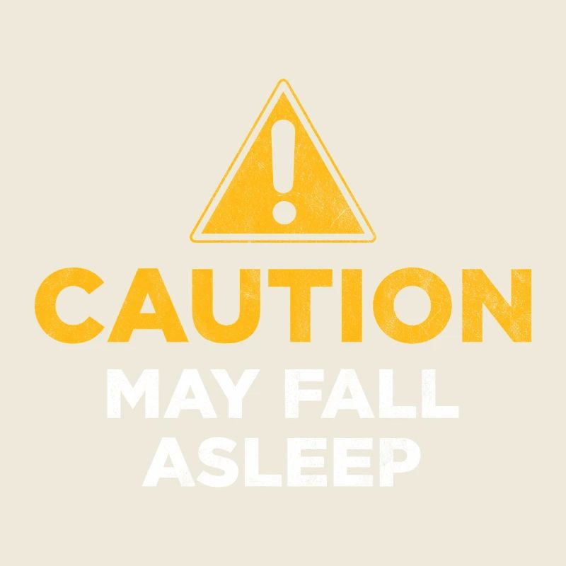 Vorsicht kann einschlafen