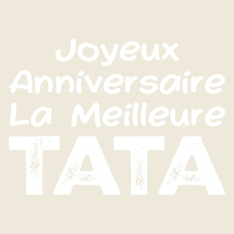 Joyeux Anniversaire La meilleure Tata
