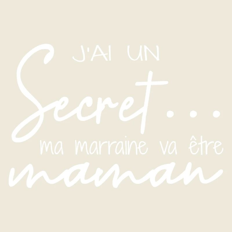 J’ai un secret ma marraine va être maman