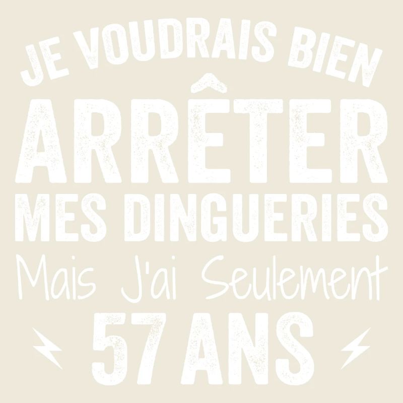 Cadeau 57e Anniversaire Droles 57 ans