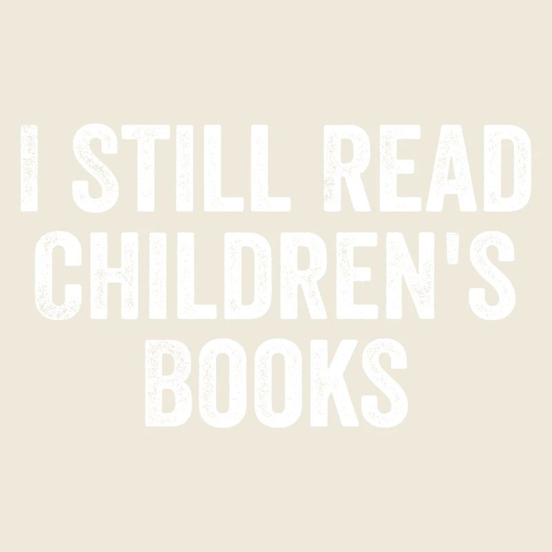 Ich lese immer noch Kinderbücher