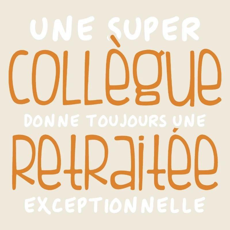 Une super collègue - retraitée exceptionnelle