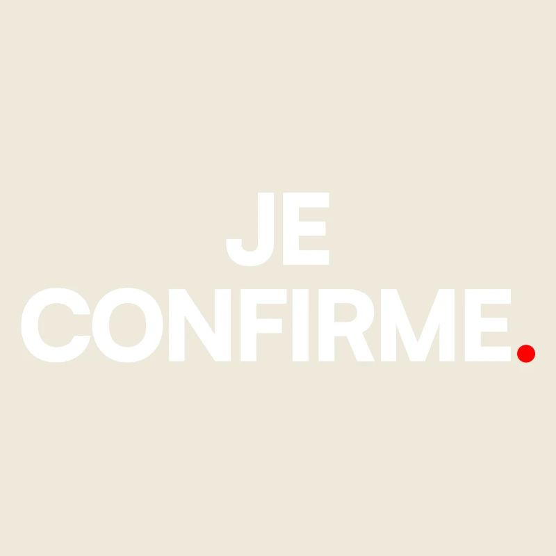 JE CONFIRME | Expression humour minimaliste