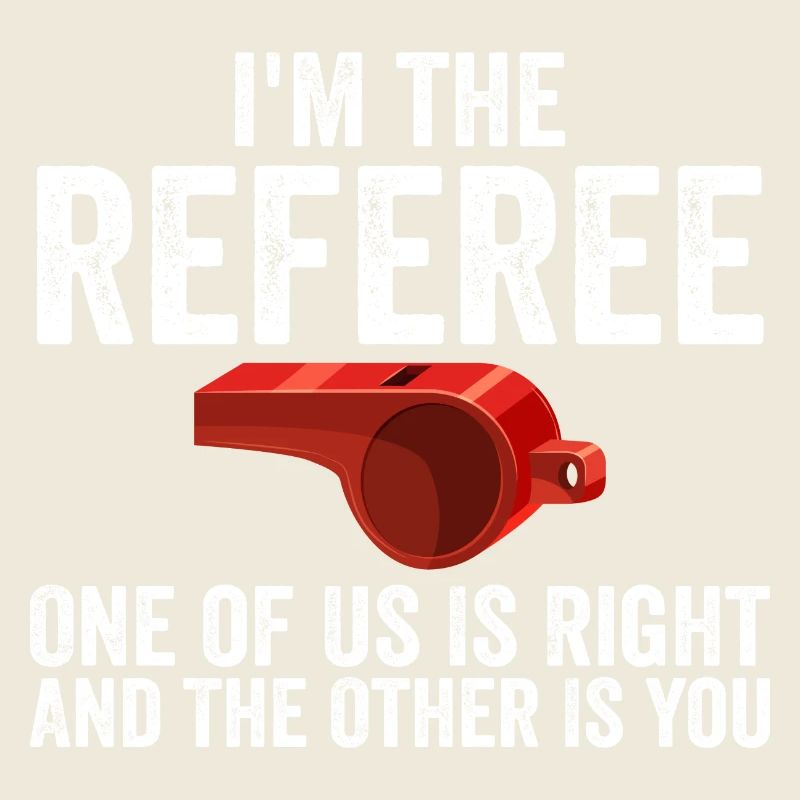 Funny Referee For Men Women Sports Ref Gag Referee
