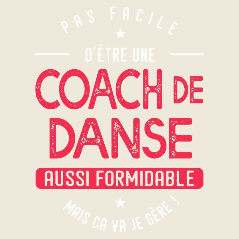 coach Danse formidable cadeau humour Danse