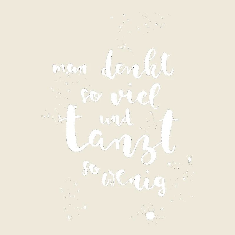 Dancing instead of thinking