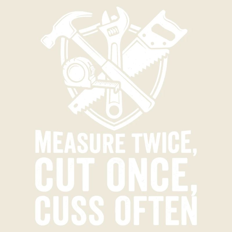 Measure Twice Cut Once Tools Design