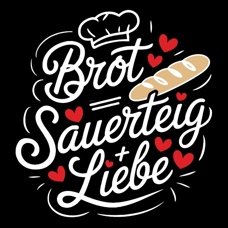 Backen ist Sauerteig und Liebe