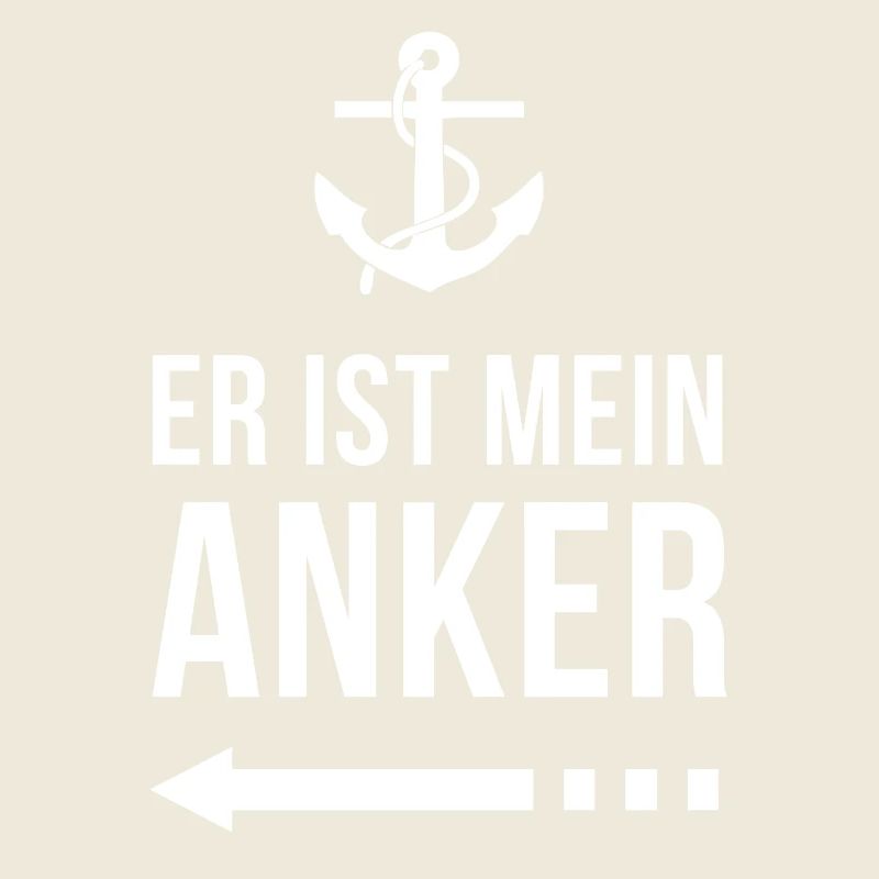 Er ist mein Anker | Partnershirt | Ehefrau | Ehe