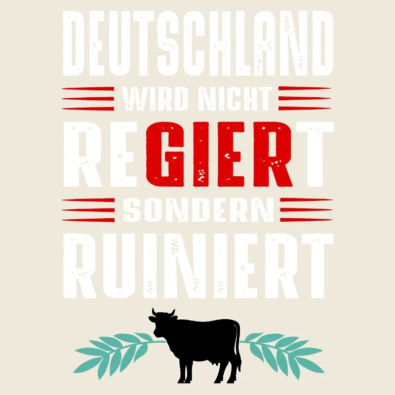 Deutschland wird nicht reGIERt sondern ruiniert