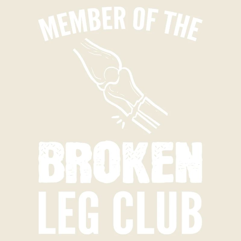 Broken leg