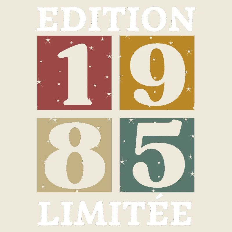 Edition limitée 1985 né e en 1985