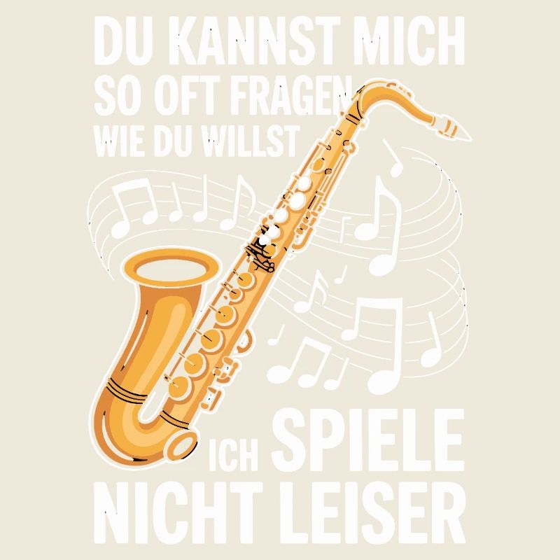Saxophon - Ich spiele nicht leiser - Saxophonist