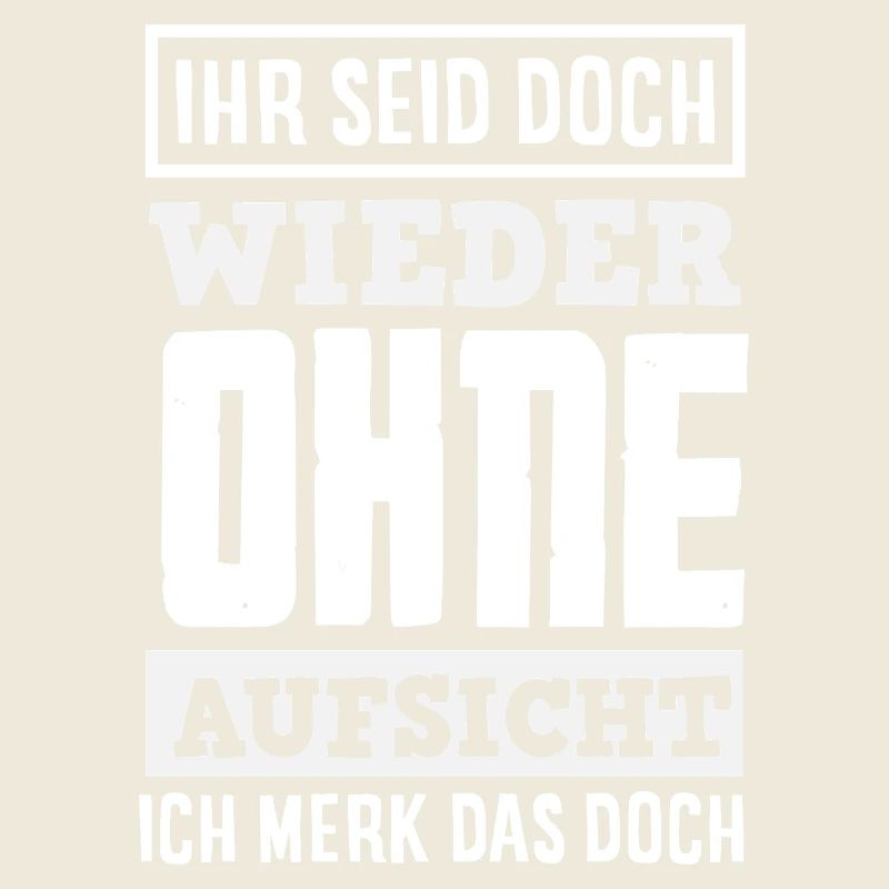 Encore une fois sans surveillance – sarcasme