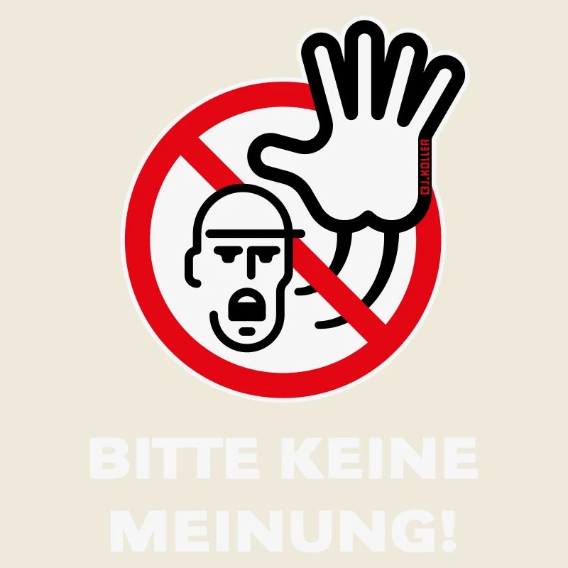 Bitte Keine Meinung! (Warnzeichen Warnschild / 3C)