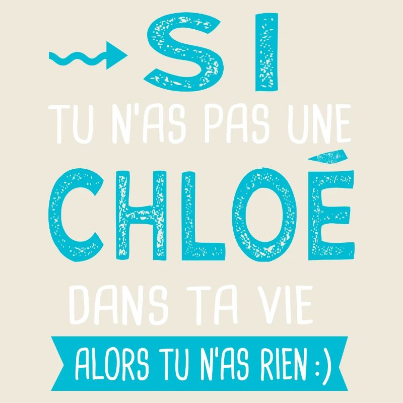 Chloé Si tu n as pas une chloé