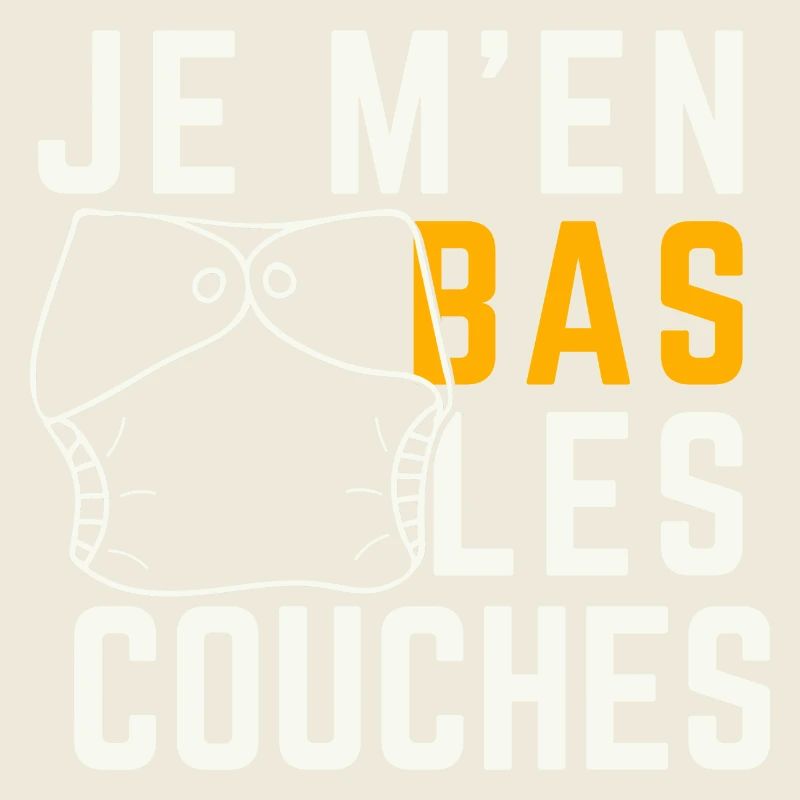 Je m en bas les couches