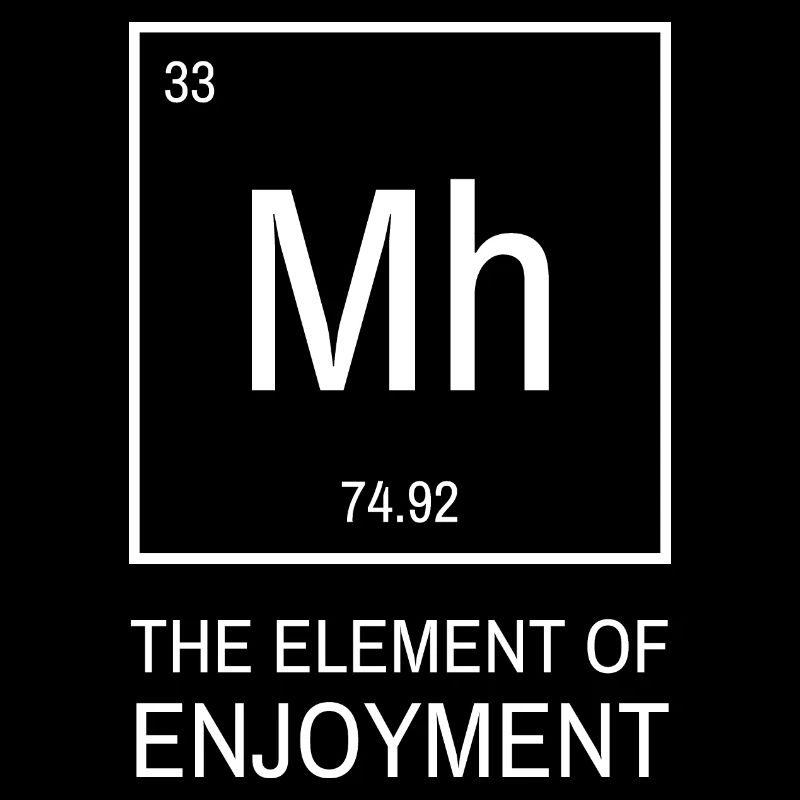 Mh das Element des Genießens im Periodensystem