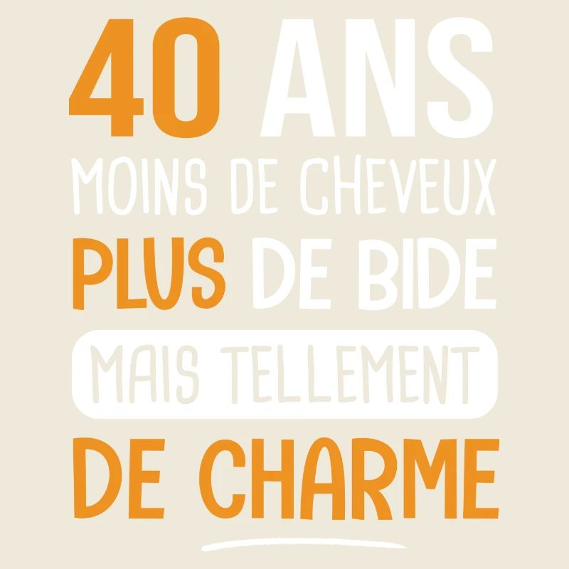 40 ans plus de charme cadeau anniversaire 40 ans