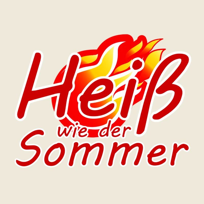 Sommer heiß HItze Spruch