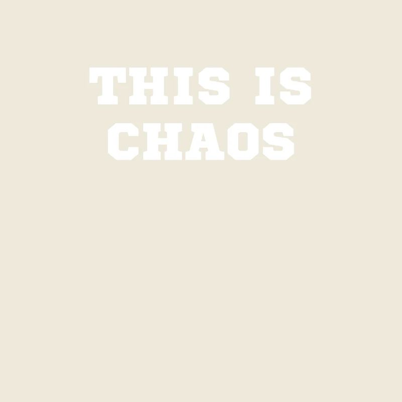 This is chaos
