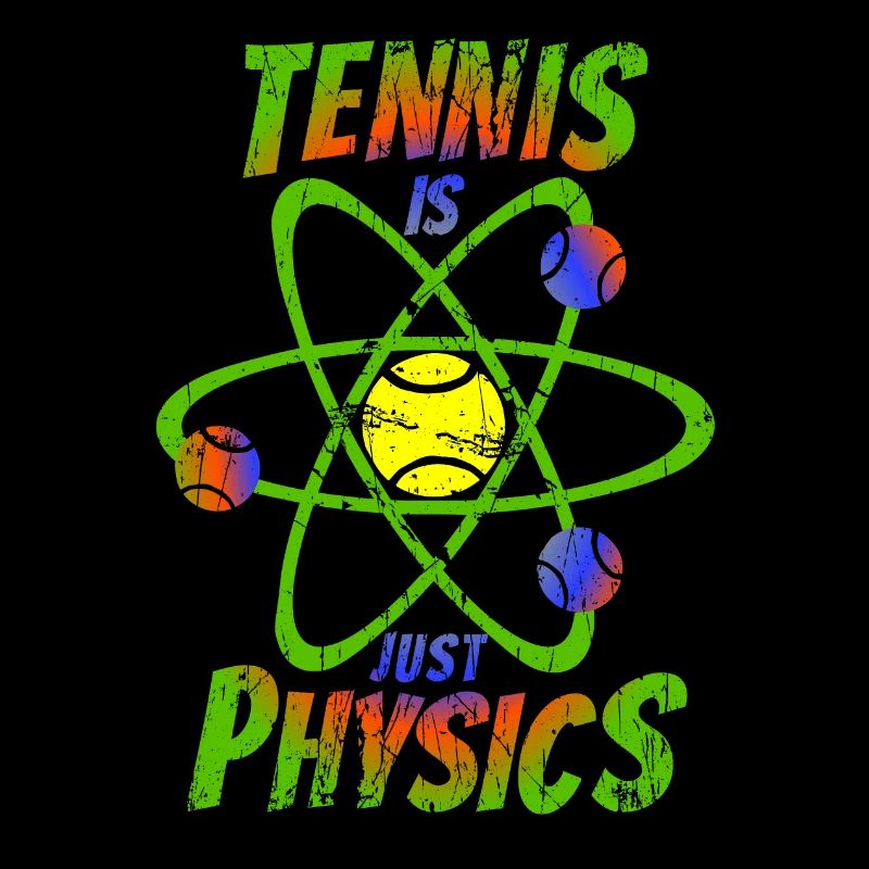 Tennis is just physic Back rainbow colors