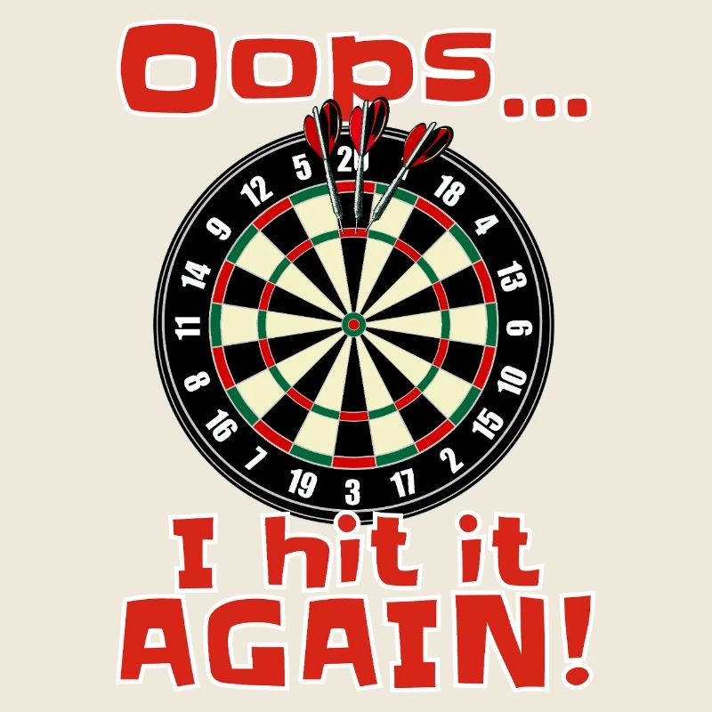Darts Fun Shirt Oops i hit it again