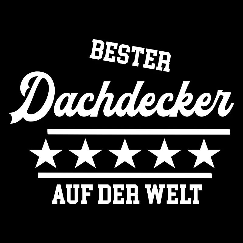 Bester Dachdecker der Welt weltbester Meister Chef