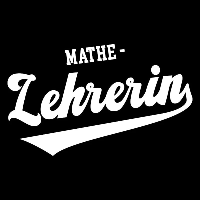 Lehrerin Mathe Mathelehrerin Mathematik Lehrer