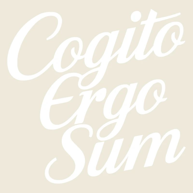 Cogito ergo sum
