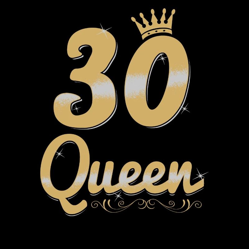 30 Birthday Queen - 30 ans d'anniversaire