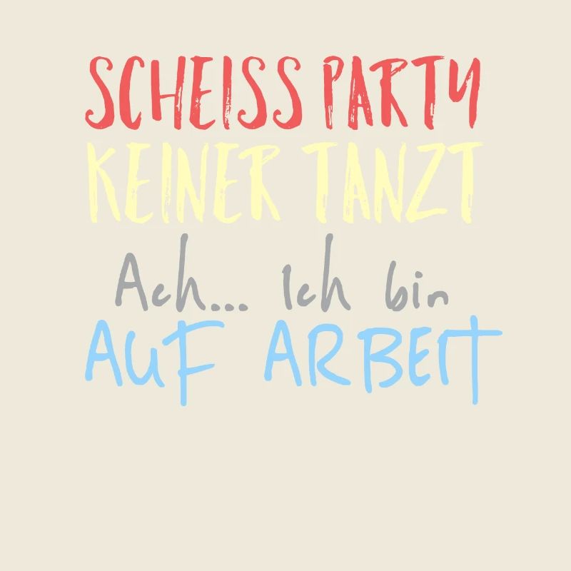Arbeit lustiger Spruch