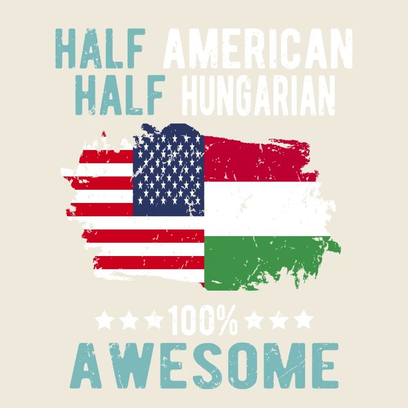 Half American Half Hungarian