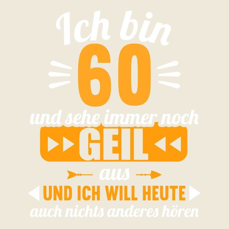 Bin 60 und sehe immer noch geil aus 60 Geburtstag